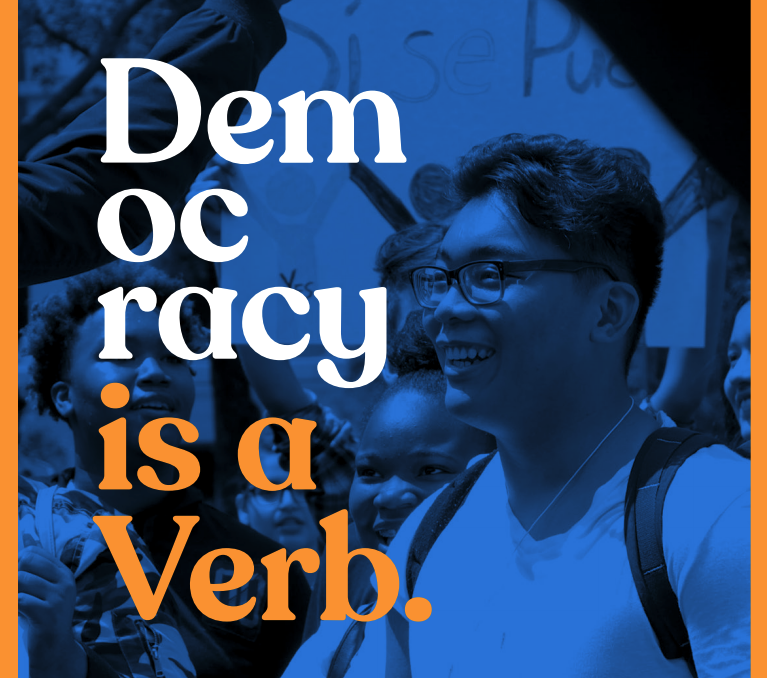 Democracy is a verb.